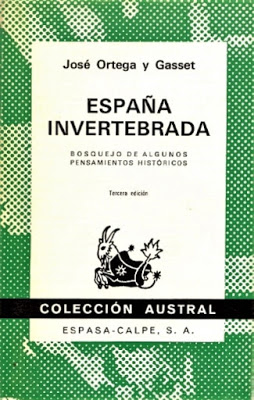 Lectura de España invertebrada de José Ortega y Gasset