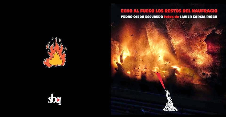 "Echo al fuego los restos del naufragio"