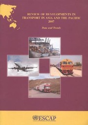 Cover of: Review of Developments in Transport in Asia and the Pacific 2007 by United Nations, United Nations