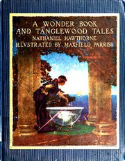 Cover of: A Wonder Book and Tanglewood Tales, for Girls and Boys