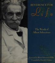 Cover of: Reverence for life: the words of Albert Schweitzer