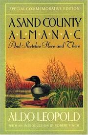 Cover of: A Sand County almanac, and sketches here and there by Aldo Leopold, Aldo Leopold