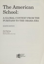 Cover of: The American school: a global context from the puritans to the Obama era