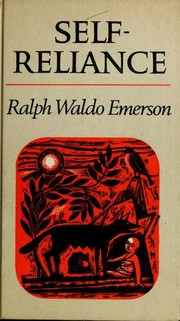 Self-reliance by Ralph Waldo Emerson