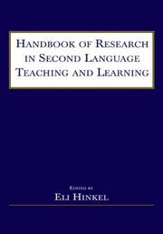 Handbook of research in second language teaching and learning by Eli Hinkel, Dennis Ernest Ager, Neil T. Anderson, Richard B. Baldauf