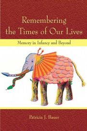 Cover of: Remembering the times of our lives by Patricia J. Bauer, Patricia J. Bauer