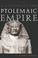 Cover of: History of the Ptolemaic Empire