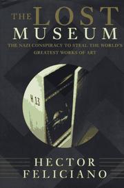 Cover of: The lost museum by Hector Feliciano, Hector Feliciano