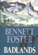 Badlands by Bennett Foster