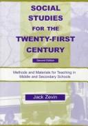 Social Studies for the Twenty-First Century by Jack Zevin