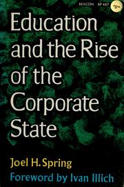 Cover of: Education and the rise of the corporate state