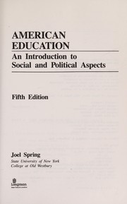 Cover of: American education by Joel H. Spring, Joel H. Spring