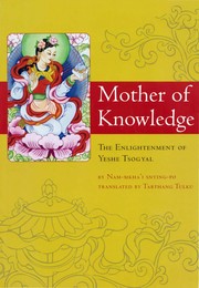 Cover of: Mother of knowledge by Nam-mkhaʼi-snying-po, Nam-mkhaʼi-snying-po