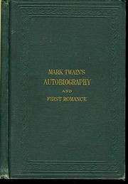 Mark Twain's (Burlesque) Autobiography and First Romance by Mark Twain