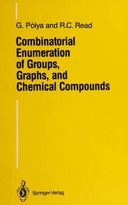 Cover of: Combinatorial enumeration of groups, graphs, and chemical compounds