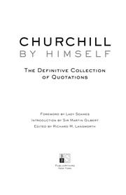 Cover of: Churchill by himself by Winston S. Churchill, Winston S. Churchill