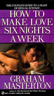 How to Make Love Six Nights a Week by Graham Masterton