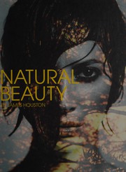 Natural Beauty by James A. Houston, Matt Petersen