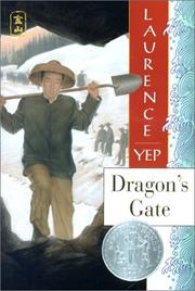 Dragon's gate by Laurence Yep, Wayne McLaughlin