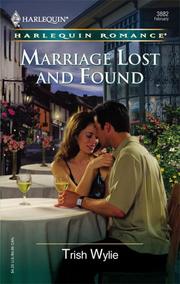 Marriage Lost And Found by Trish Wylie