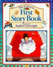 The Usborne First Story Book (First Stories) by Heather Amery, Stephen Cartwright