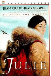 Julie (Julie of the Wolves) by Jean Craighead George, Wendell Minor