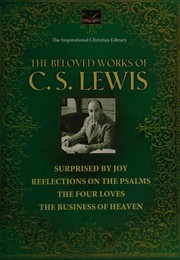 The Beloved Works of C. S. Lewis by C.S. Lewis