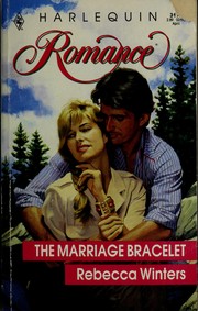 The Marriage Bracelet by Rebecca Winters