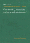 Freud heute, Bd.1, �ber Freuds 'Die endliche und die unendliche Analyse'