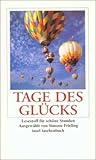 Tage des Gl�cks: Lesestoff f�r sch�ne Stunden (insel taschenbuch)