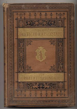 Berlin. Die deutsche Kaiserstadt nebst Potsdam und Charlottenburg mit ihren schönsten Bauwerken u...