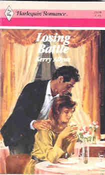 Losing Battle (Harlequin Romance #2929 09/88)