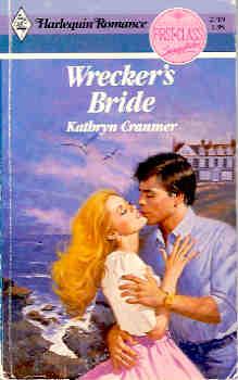 Wrecker's Bride (Harlequin Romance #2719 10/85)