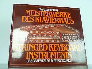 Meisterwerke des Klavierbaus - Stringed Keyboard Instruments.