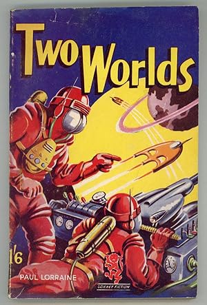 TWO WORLDS by Paul Lorraine [pseudonym]