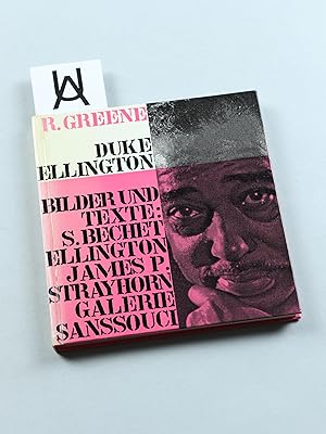 Duke E. Ellington. Eine Bildchronik mit Texten von Sidney Bechet, Vic Bellerby, Duke Ellington, B...