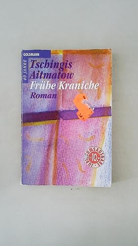 FRÜHE KRANICHE. ROMAN.