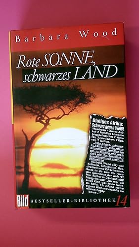 ROTE SONNE, SCHWARZES LAND.