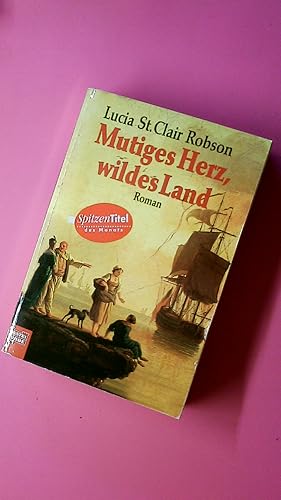 MUTIGES HERZ - WILDES LAND ALLGEMEINE REIHE. BASTEI LÜBBE TASCHENBÜCHER.