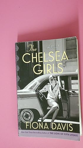 THE CHELSEA GIRLS. A Novel