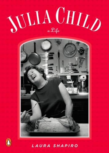 Julia Child: A Life (Penguin Lives)