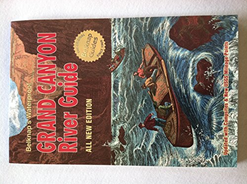 Belknap's Waterproof Grand Canyon River Guide All New Edition