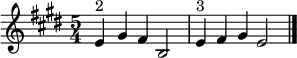  \relative c' {\set Staff.midiInstrument = #"tubular bells" \time 5/4 \key e \major e4^"2" gis fis b,2 | e4^"3" fis gis e2\bar "|."|}