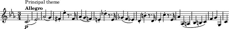 
    \relative c' {
    \set Score.tempoHideNote = ##t \tempo 4 = 140
    \key c \minor
    \time 3/4
        c2.(\p^\markup {
              \column {
                \line { Principal theme }
                \line { \bold { Allegro } }
            }
        }
        es2.)
        aes2( g4)
        fis4-. es'-. r8. fis,16
        aes4( g f!)
        e-. des'-. r8. e,16
        ges4( f es!)
        d-. b'-. r8. d,16
        es4-. c'-. r8. es,16
        aes4 aes,( a
        bes b c)
        f g g,
        c
    }
