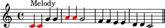  { #(set-global-staff-size 15)
\set Score.tempoHideNote = ##t \tempo 4 = 120
\key c \major \time 4/4 
\set Score.proportionalNotationDuration = #(ly:make-moment 1/2)
\relative c' { 
   \clef treble
   \once \override NoteHead.color = #red c4^\markup { Melody } \once \override NoteHead.color = #red c g' g \once \override NoteHead.color = #red a \once \override NoteHead.color = #red a g2 f4 f e e d d c2 \bar "||"
} }
