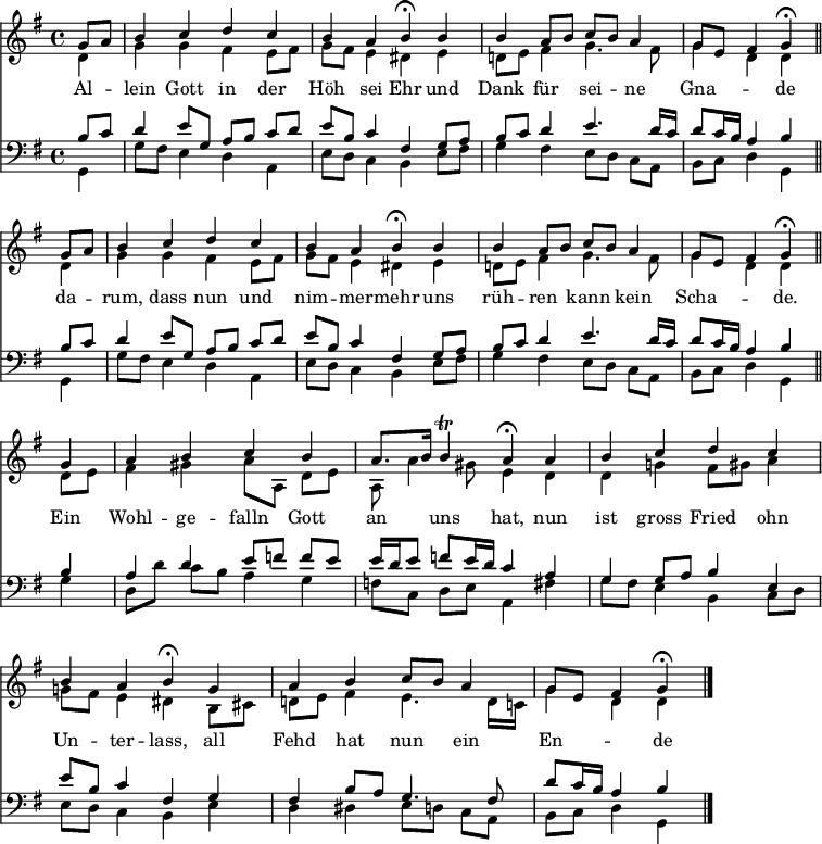 
<< <<
\new Staff { \clef treble \time 4/4 \partial 4 \key g \major \set Staff.midiInstrument = "church organ" \set Score.tempoHideNote = ##t \override Score.BarNumber  #'transparent = ##t
  \relative c'' \repeat unfold 2 { << { g8 a | b4 c d c | b a b\fermata 
  b | b a8 b c b a4 | g8 e fis4 g\fermata \bar "||" \break } \\ 
  { d4 | g g fis e8 fis | g fis8 e4 dis 
  e | d!8 e fis4 g4. fis8 | g4 d d } 
  >> }
  \relative c''
  << { g4 | a b c b | a8. b16 b4\trill a\fermata
  a | b c d c | b a b\fermata
  g | a b c8 b a4 | g8 e fis4 g\fermata \bar"|." } \\
  { d8 e | fis4 gis a8[ a,] d e | a, a'4 gis8 e4 
  d | d g! fis8 gis a4 | g!8 fis e4 dis
  b8 cis | d! e fis4 e4. d16 c! | g'4 d d } >>
}
\new Lyrics \lyricmode {
Al4 -- lein Gott in der Höh sei Ehr
und Dank für sei -- ne Gna2 -- de4
da4 -- rum, dass nun und nim -- mer -- mehr
uns rüh -- ren kann kein Scha2 -- de.4
Ein4 Wohl -- ge -- falln Gott an uns hat,
nun ist gross Fried ohn Un -- ter -- lass,
all Fehd hat nun ein En2 -- de
}
\new Staff { \clef bass \key g \major \set Staff.midiInstrument = "church organ"
  \relative c' \repeat unfold 2 { << { b8 c | d4 e8[ g,] a[ b] c[ d] | e b c4 fis,
  g8 a | b c d4 e4. d16 c | d8 c16 b a4 b } \\ 
  { g,4 | g'8 fis e4 d a | e'8 d c4 b 
  e8 fis | g4 fis e8[ d] c[ a] | b c d4 g, } 
  >> }
  \relative c'
  << { b4 | a d e8[ f] f e | e16[ d e8] f e16 d c4
  a | g g8 a b4 e, | e'8 b c4 fis,
  g | fis b8 a g4. fis8 | d'8 c16 b a4 b } \\
  { g4 | d8[ d'] c b a4 g | f8[ c] d e a,4
  fis'4 | g8 fis e4 b c8 d | e d c4 b
  e | d dis e8[ d] c a | b c d4 g, } >>
}
>> >>
\layout { indent = #0 }
\midi { \tempo 4 = 90 }
