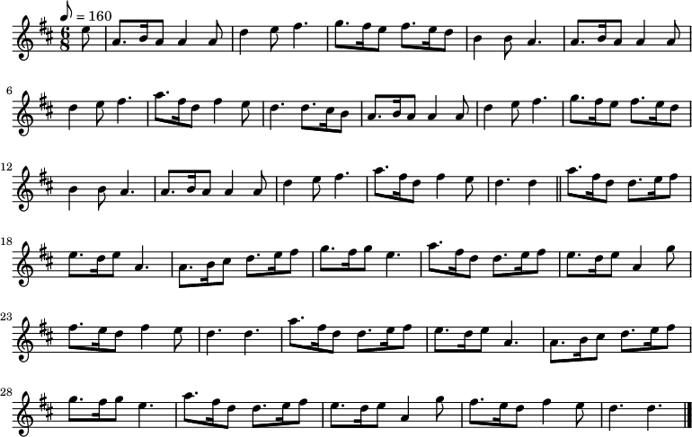 
  \language "english"
  \unfoldRepeats {
    \relative c'' {
      \time 6/8
      \key d \major
      \tempo 8 = 160
      \partial 8 e8 |
      a,8. b16 a8 a4 a8 |
      d4 e8 fs4. |
      g8. fs16 e8 fs8. e16 d8 |
      b4 b8 a4. |
      a8. b16 a8 a4 a8 |
      d4 e8 fs4. |
      a8. fs16 d8 fs4 e8 |
      d4. d8. cs16 b8 |
      a8. b16 a8 a4 a8 |
      d4 e8 fs4. |
      g8. fs16 e8 fs8. e16 d8 |
      b4 b8 a4. |
      a8. b16 a8 a4 a8 |
      d4 e8 fs4. |
      a8. fs16 d8 fs4 e8 |
      \partial 8*5 d4. d4 \bar "||"
      \repeat volta 2 {
        a'8. fs16 d8 d8. e16 fs8 |
        e8. d16 e8 a,4. |
        a8. b16 cs8 d8. e16 fs8 |
        g8. fs16 g8 e4. |
        a8. fs16 d8 d8. e16 fs8 |
        e8. d16 e8 a,4 g'8 |
        fs8. e16 d8 fs4 e8 |
        d4. d4. |
      }
      \bar "|."
    }
  }
