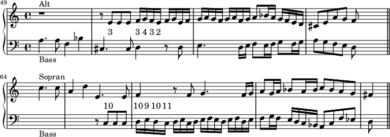 
\new PianoStaff <<
   \new Staff <<
    \set Score.tempoHideNote = ##t
    \time 4/4
    \tempo 4 = 96
    \set Score.currentBarNumber = #49
            \relative c' { \bar "" r1^"Alt" r8 e e e f16 g f e f g e f g a g f g a f g a8 bes16 a g f e d cis8 e a g f s4. \bar "||" \set Score.currentBarNumber = #64 s2 c'4.^"Sopran" c8 a4 d e,4. e8 f4 r8 f g4. f16 g a8 g16 a bes8 a16 bes c8 bes a g fis4 \bar "||" }
              \addlyrics { "3" _ _ "3" "4" "3" "2" }
          >>
<<
    \new Staff = "staff" {
    \new Voice = "bass" {
    \clef bass
           \relative c' { a4._"Bass" a8 f4 bes cis,4. cis8 d4 r8 d e4. d16 e f8 e16 f g8 f16 g a8 g f e d s4. \bar "||" s2 s2_"Bass" s2 r8 c c c d16 e d c d e c d e f e d e f d e f8 g16 f e d c bes a8 c f es d}
     }
    }
    \new Lyrics \with { alignAboveContext = "staff" } {
      \lyricsto "bass" { _ _ _ _ _ _ _ _ _ _ _ _ _ _ _ _ _ _ _ _ _ _ "10" _ _ "10" "9" "10" "11" }
    }
     >>
 >>
