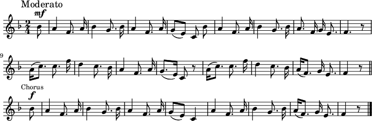 
  \relative c'' {
    \language "english"
    \key f \major
    \time 2/4
    \autoBeamOff
    \partial 8
    \mark "Moderato"
    bf8^\mf |
    a4 f8. a16 |
    bf4 g8. bf16 |
    a4 f8. a16 |
    g8[( e)] c bf' |
    a4 f8. a16 |
    bf4 g8. bf16 |
    a8. f16 g e8. |
    f4. r8 |
    a16([ c8.]) c8. f16 |
    d4 c8. bf16 |
    a4 f8. a16 |
    g8.[( e16)] c8 r8 |
    a'16[( c8.)] c8. f16 |
    d4 c8. bf16 |
    a16[( f8.)] g16 e8. |
    f4 r8 \bar "||" \mark \markup { \small "Chorus" } bf8^\f |
    a4 f8. a16 |
    bf4 g8. bf16 |
    a4 f8. a16 |
    g8[( e)] c4 |
    a'4 f8. a16 |
    bf4 g8. bf16 |
    a16[( f8.)] g16 e8.
    f4 r8 \bar "|."
  }
