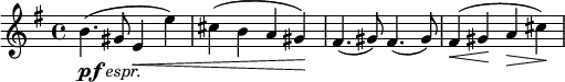 \relative c'' {
\time 4/4 \key g \major
\once \omit Score.MetronomeMark \tempo 4 = 138
b4.(-\markup{\dynamic "pf" \italic "espr."} gis8 e4\< e') | cis( b a gis)\! | fis4.( gis8) fis4.( gis8) | fis4(\< gis\! a\> cis)\!
}